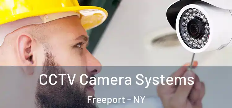 CCTV Camera Systems Freeport - NY