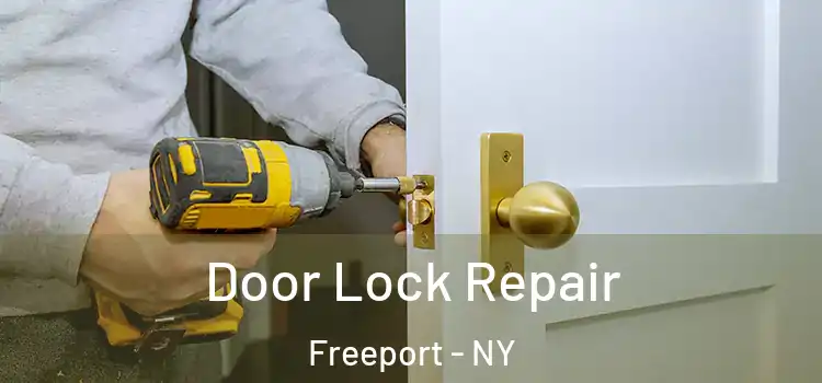 Door Lock Repair Freeport - NY