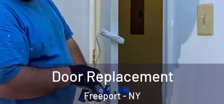 Door Replacement Freeport - NY