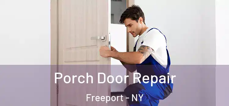  Porch Door Repair Freeport - NY