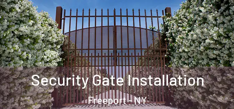 Security Gate Installation Freeport - NY
