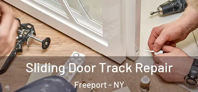 Sliding Door Track Repair Freeport - NY