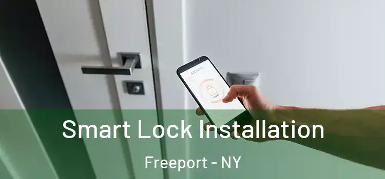  Smart Lock Installation Freeport - NY